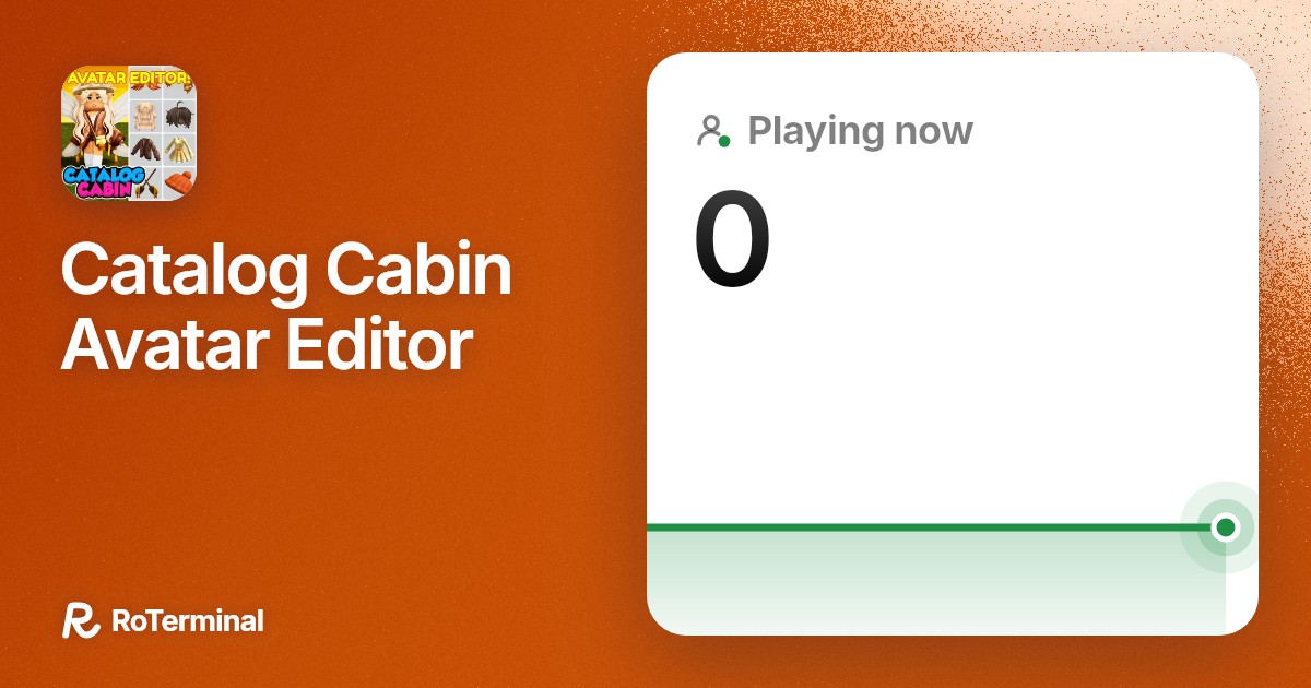 Catalog Cabin Avatar Editor: 0 playing · RoTerminal