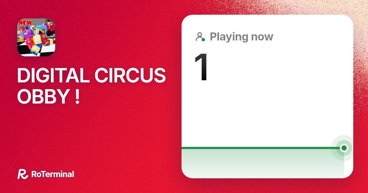 DIGITAL CIRCUS OBBY ! player count: 1 playing · RoTerminal