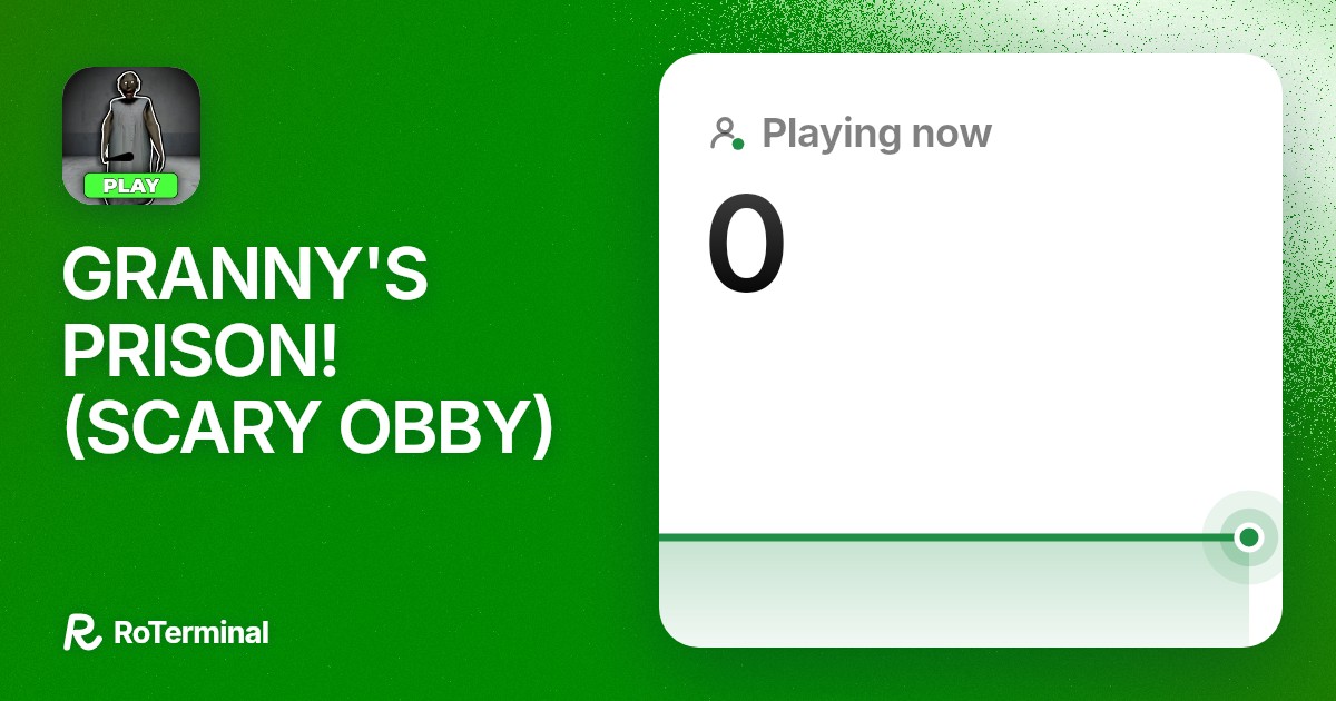 GRANNY'S PRISON! (SCARY OBBY): 0 playing · RoTerminal